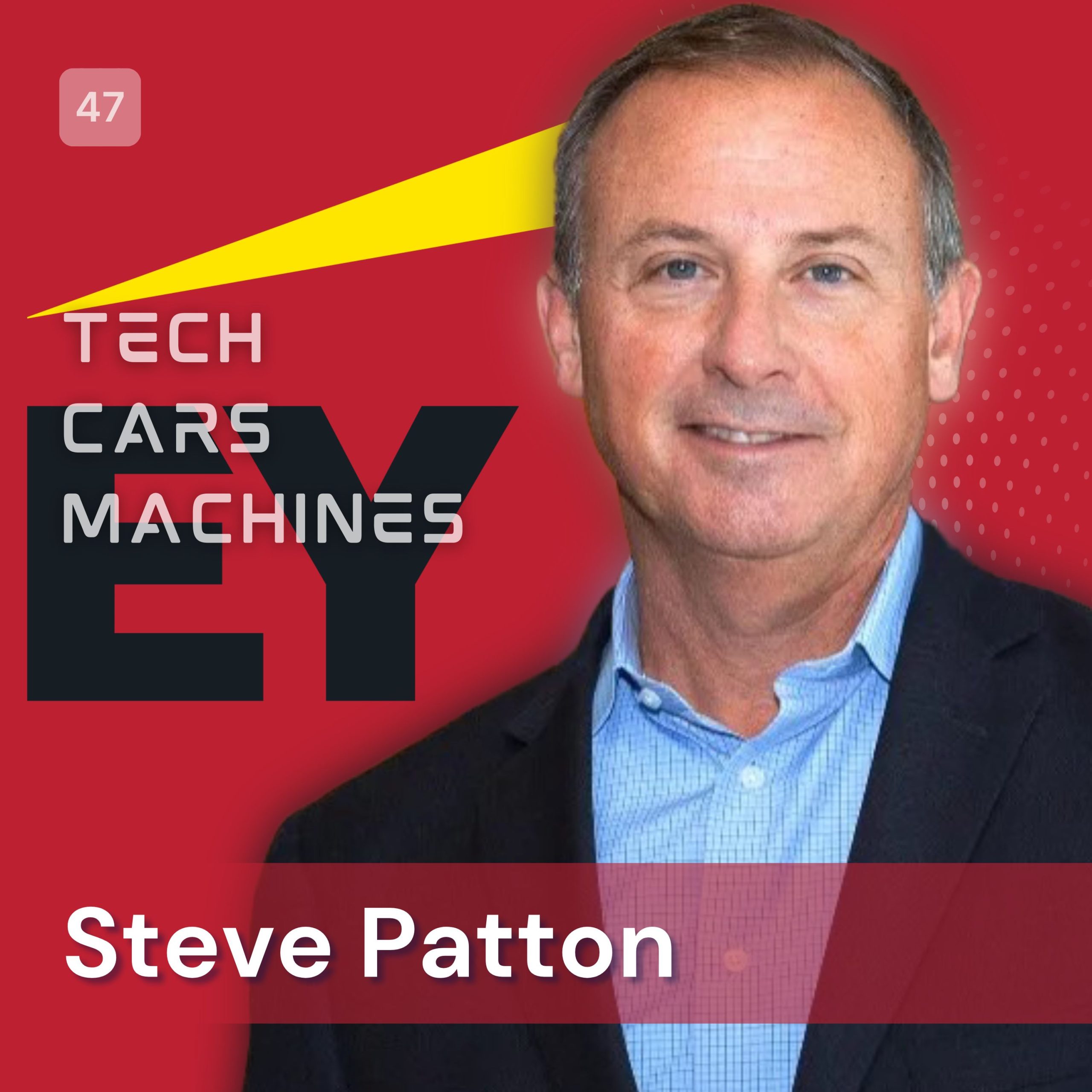 47. Steve Patton, Americas Automotive Sector Leader at EY episode artwork